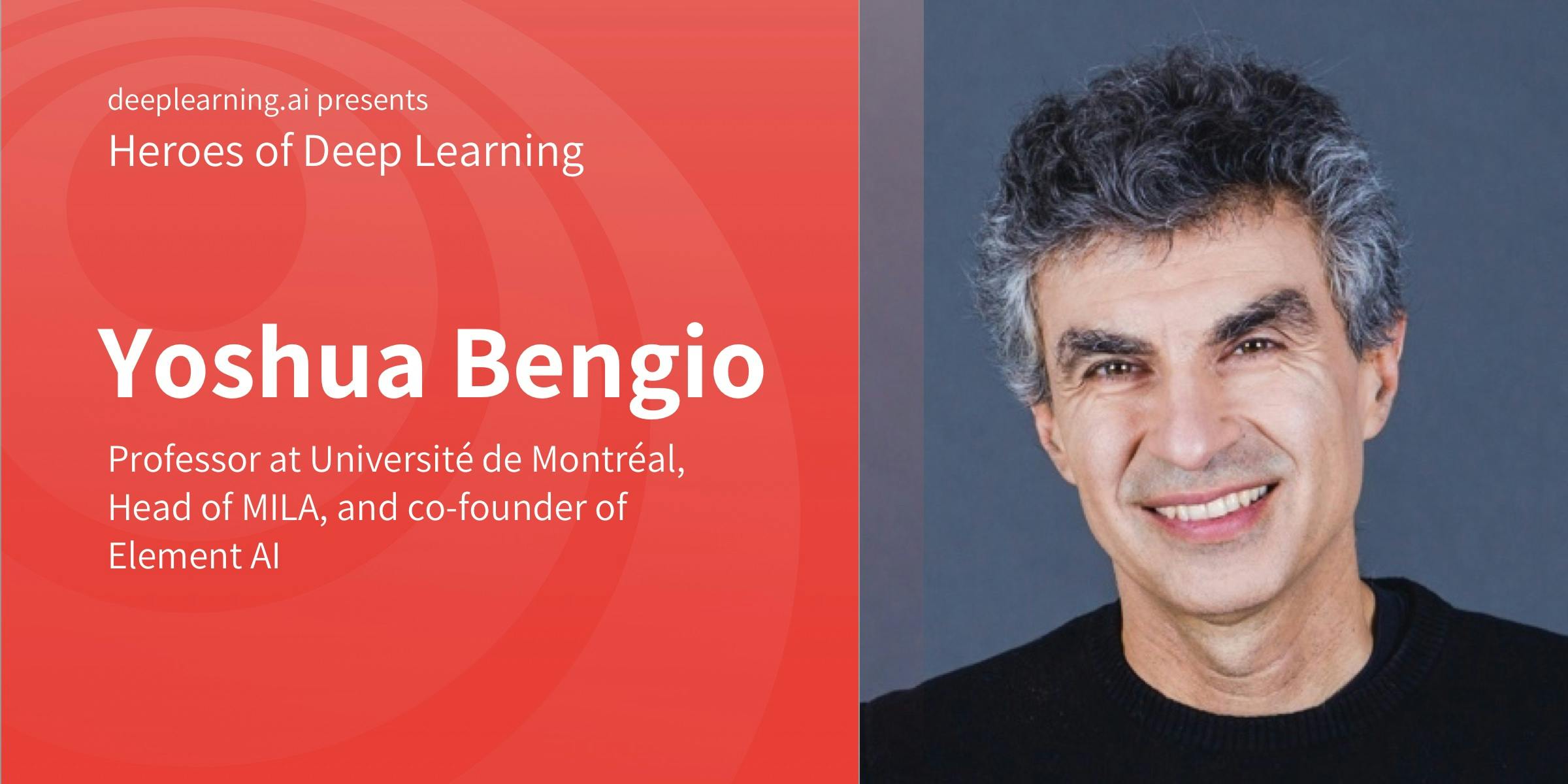 Heroes of Deep Learning: Yoshua Bengio