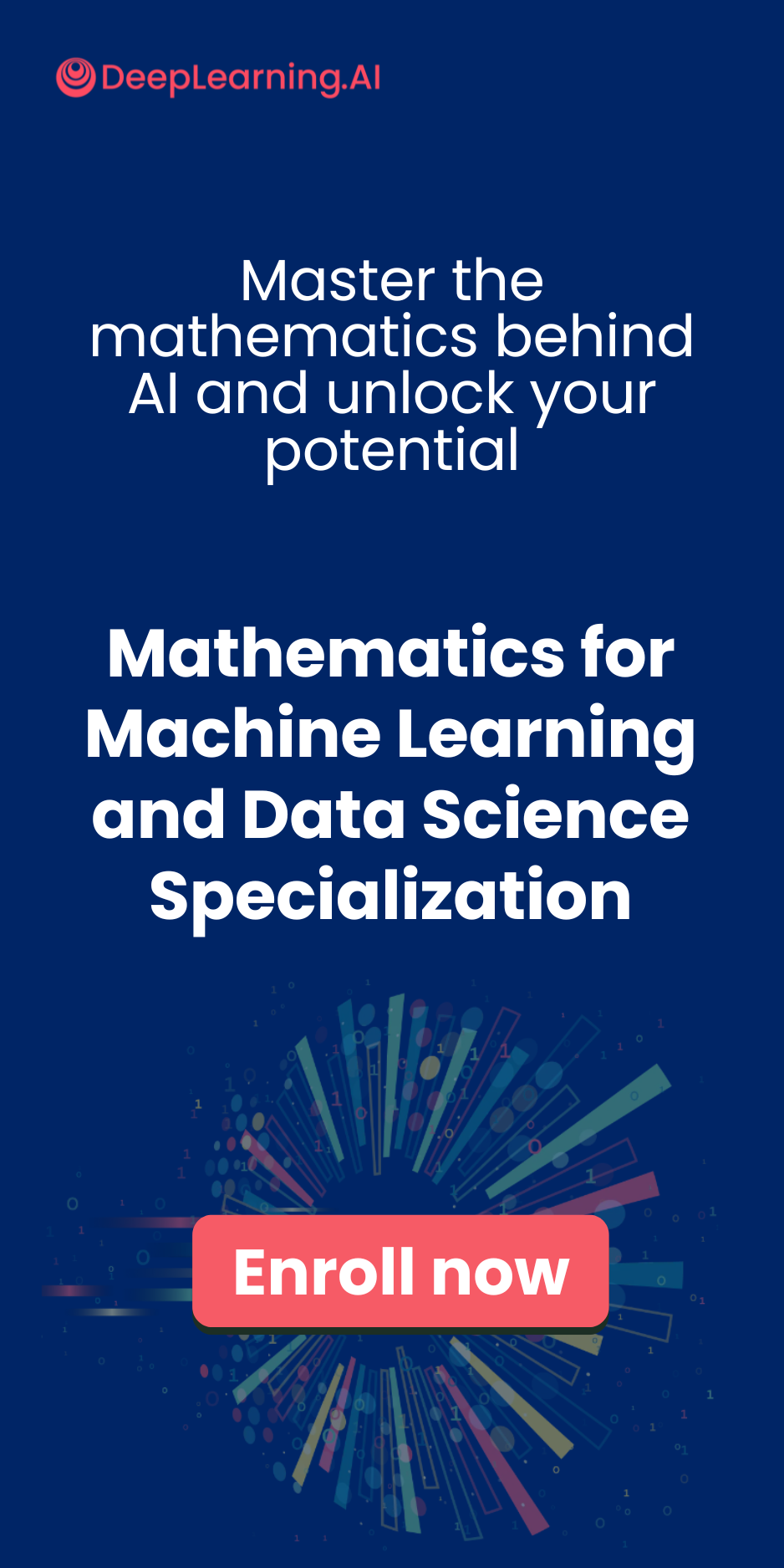 Mathematics for Machine learning and data science specialization. Enroll now to the course