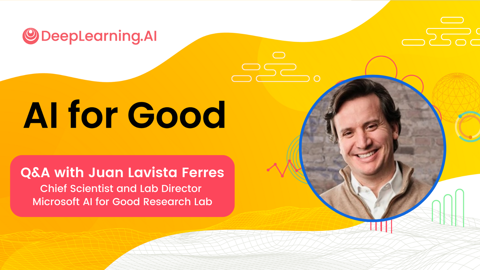 A conversation with Microsoft’s AI for Good Lab Director: Juan Lavista Ferres