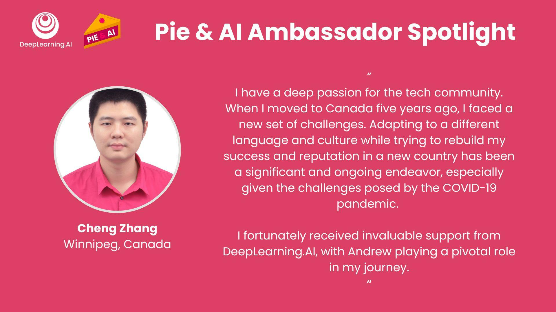 Pie & AI Ambassador Cheng Zhang